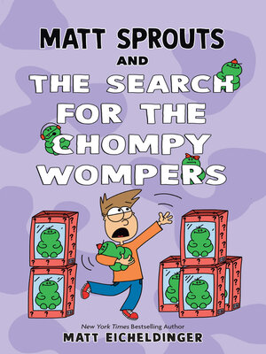 cover image of Matt Sprouts and the Search for the Chompy Wompers